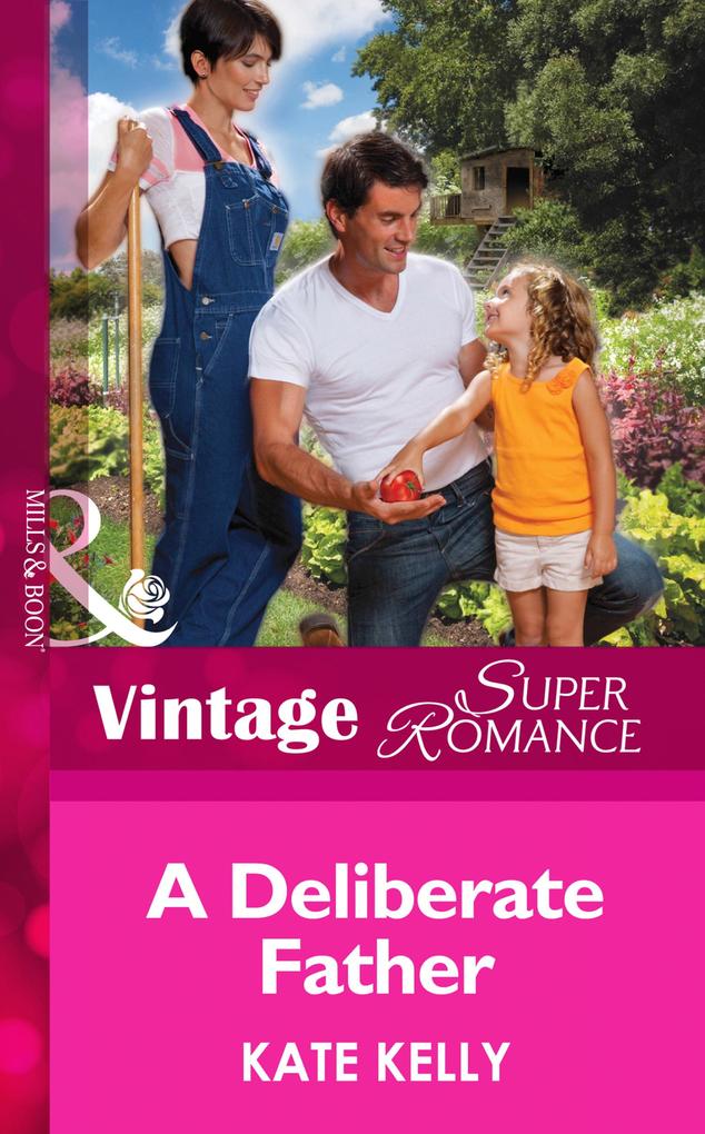 A Deliberate Father (Mills & Boon Vintage Superromance) (Suddenly a Parent Book 24)