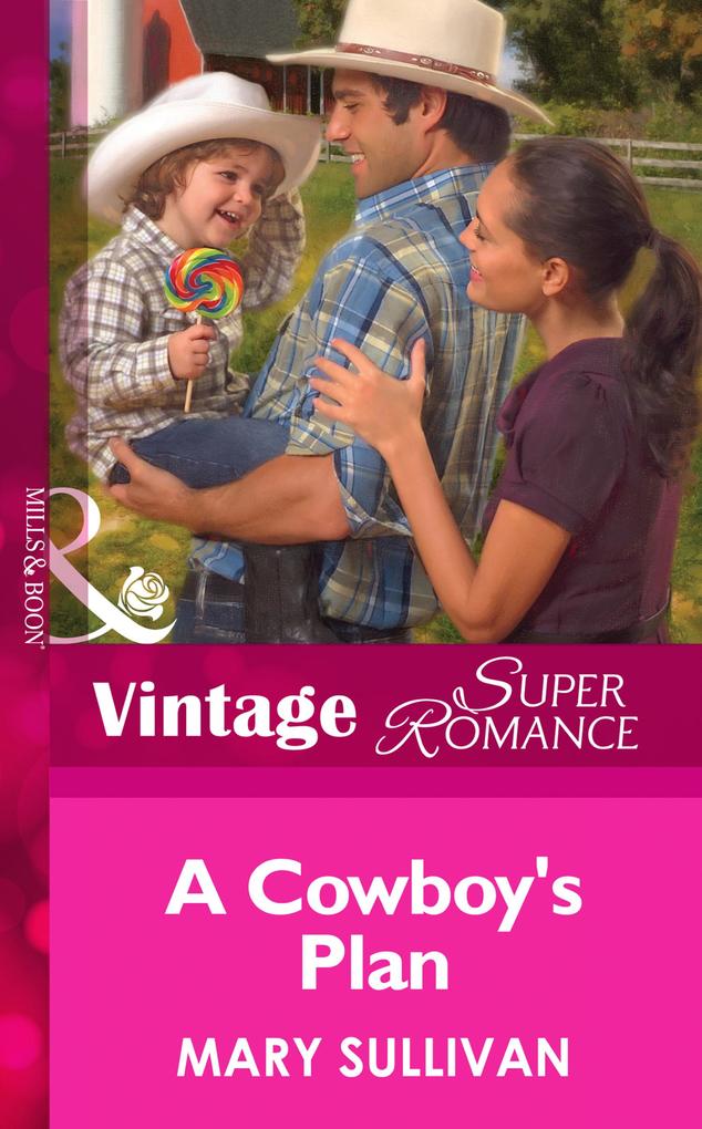 A Cowboy‘s Plan (Mills & Boon Vintage Superromance) (Home on the Ranch Book 41)