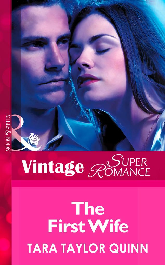 The First Wife (Mills & Boon Vintage Superromance) (The Chapman Files Book 1)