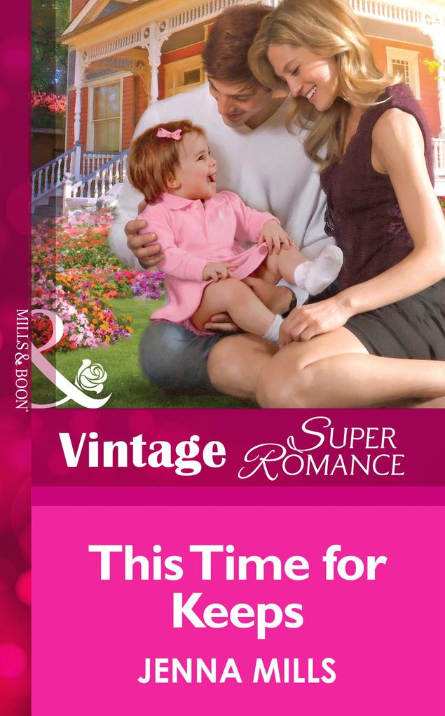 This Time For Keeps (Mills & Boon Vintage Superromance) (Suddenly a Parent Book 18)