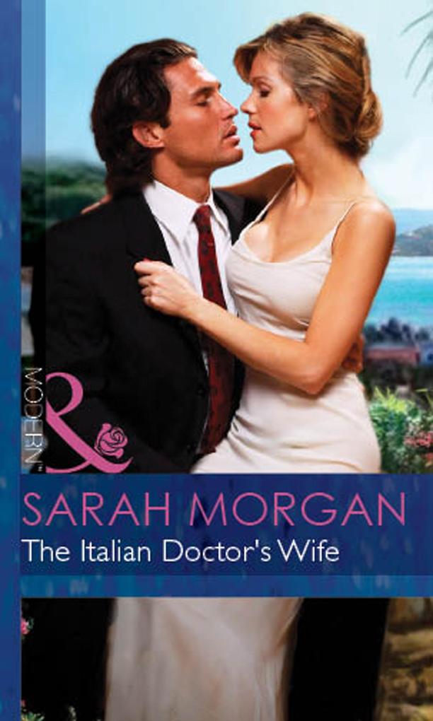 The Italian Doctor‘s Wife (Mills & Boon Modern)