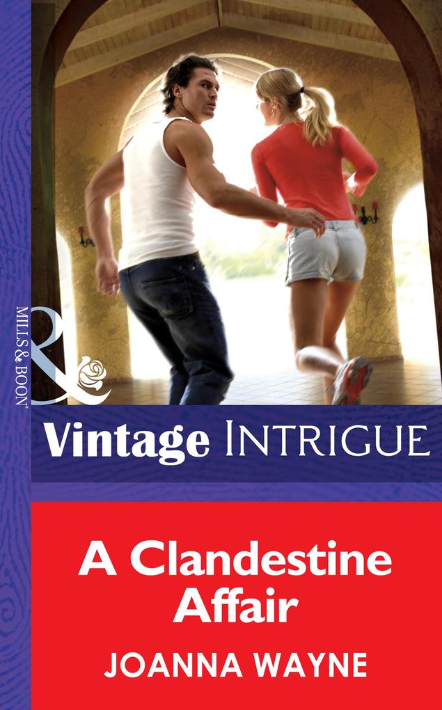 A Clandestine Affair (Mills & Boon Intrigue) (Cape Diablo Book 3)