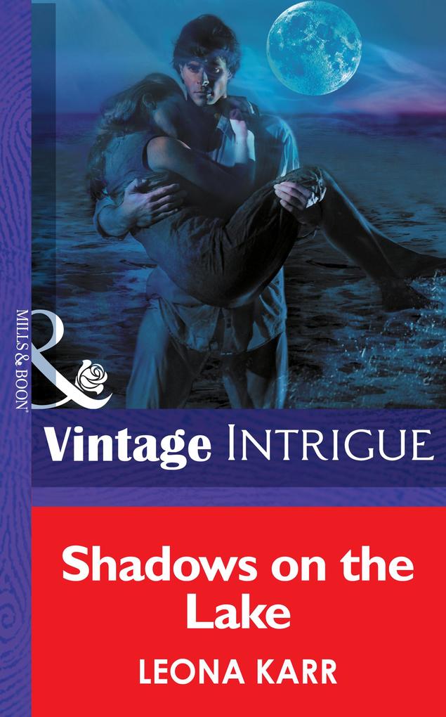 Shadows On The Lake (Mills & Boon Intrigue) (Eclipse Book 9)