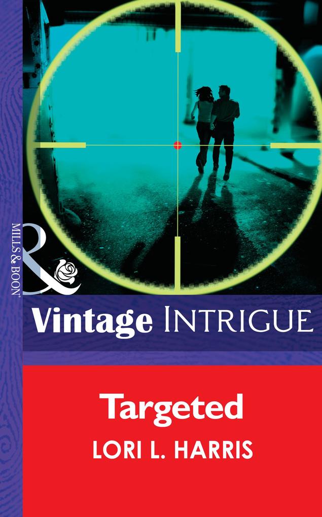 Targeted (Mills & Boon Intrigue) (The Blade Brothers of Cougar County Book 1)