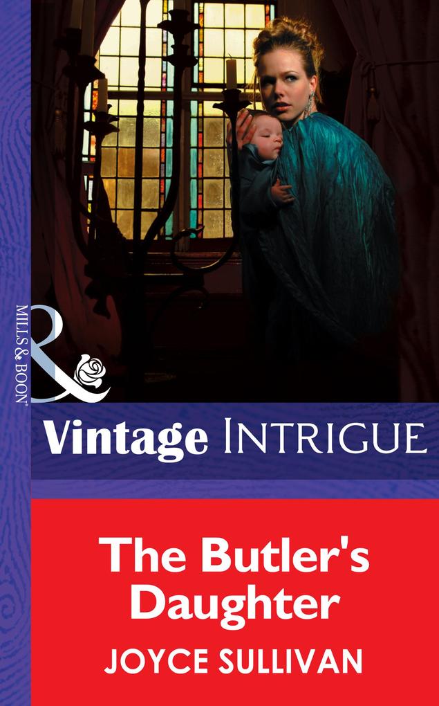 The Butler‘s Daughter (Mills & Boon Intrigue) (The Collingwood Heirs Book 1)