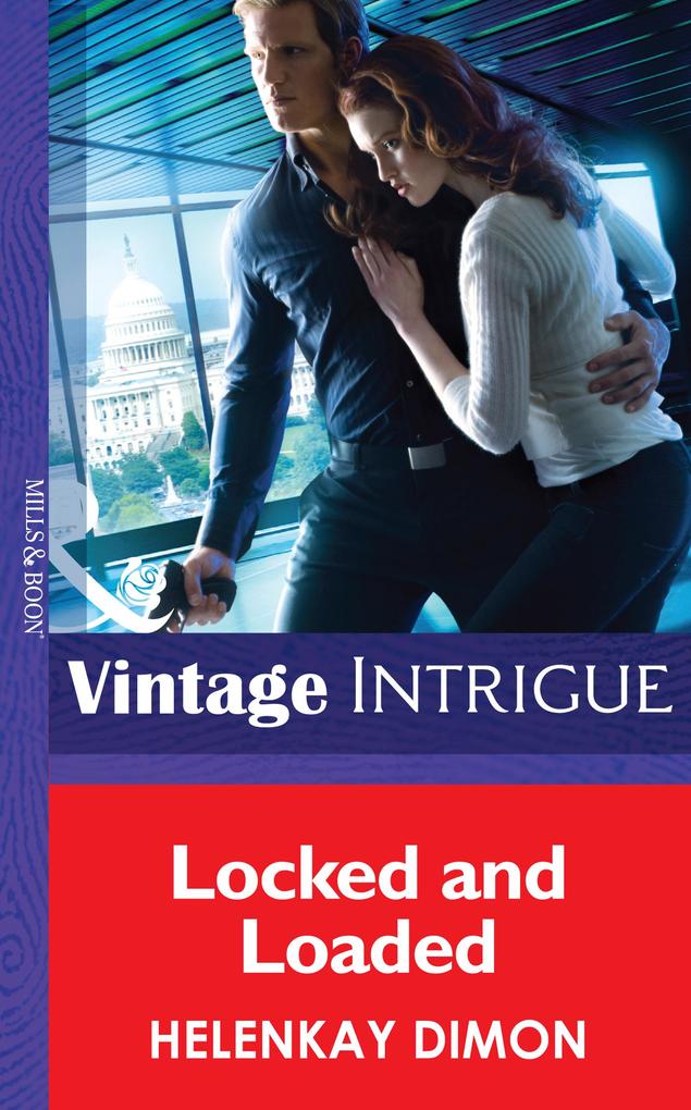 Locked and Loaded (Mills & Boon Intrigue) (Mystery Men Book 4)