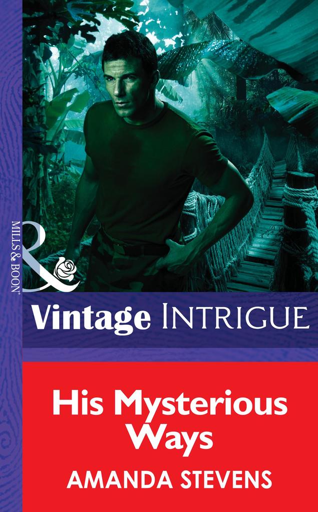 His Mysterious Ways (Mills & Boon Intrigue) (Quantum Men Book 1)