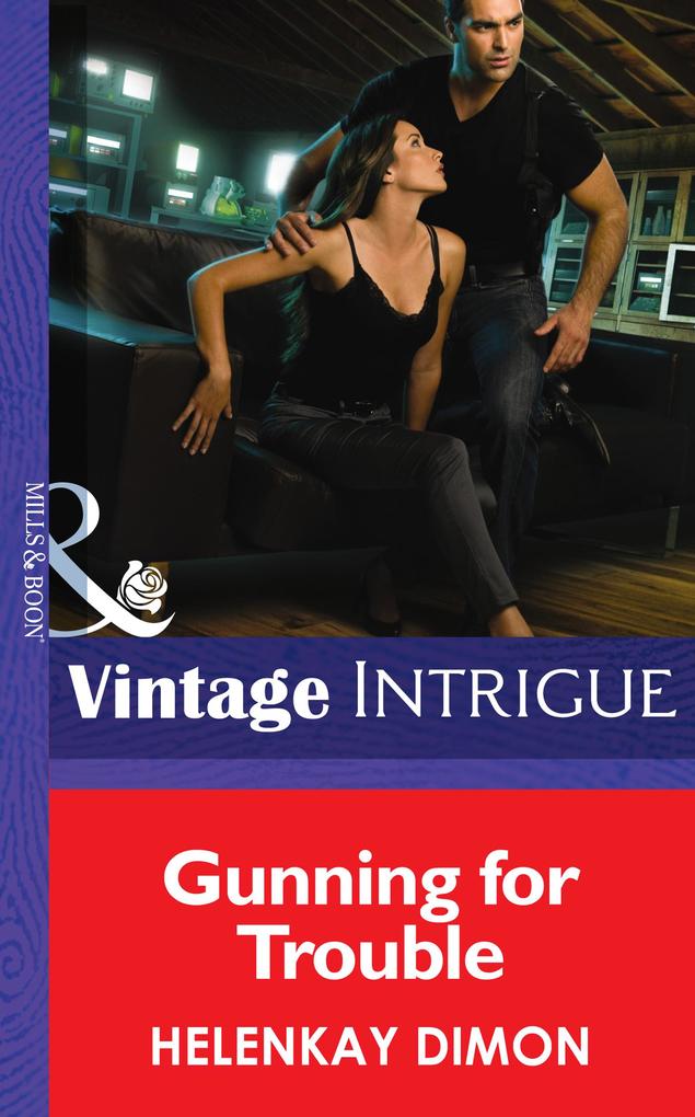 Gunning for Trouble (Mills & Boon Intrigue) (Mystery Men Book 3)