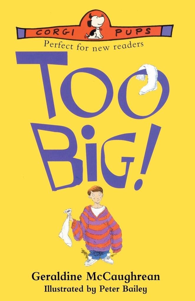Too Big!