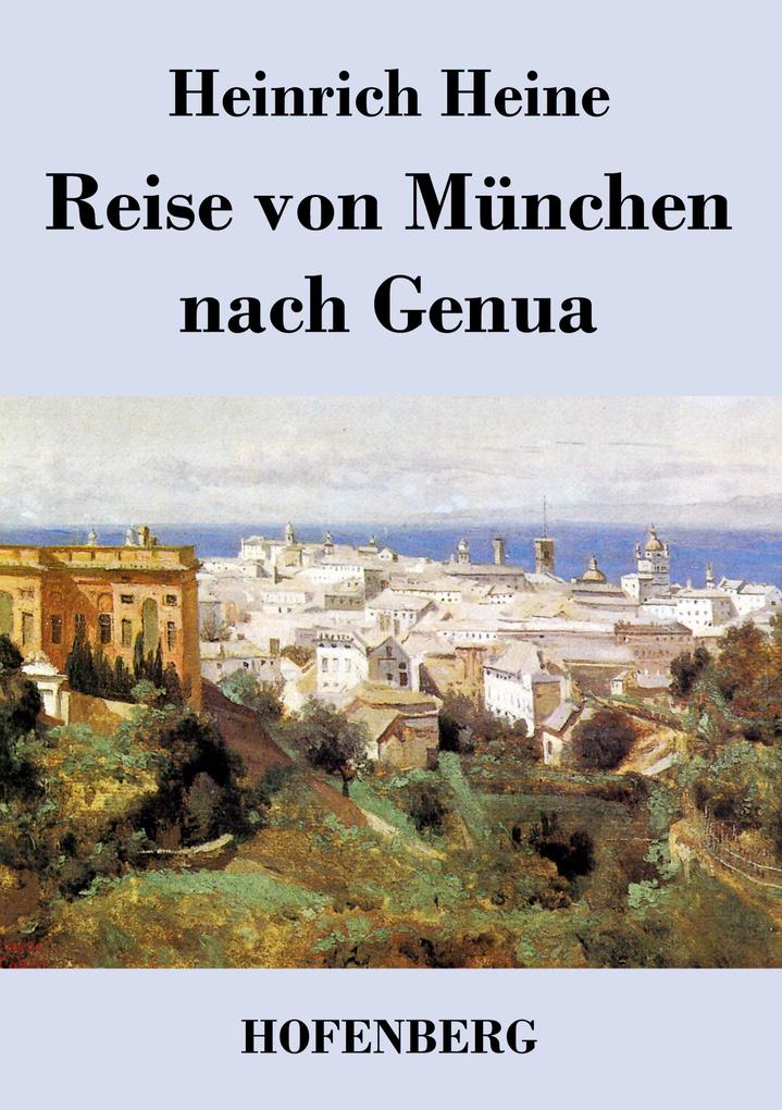 Reise von München nach Genua