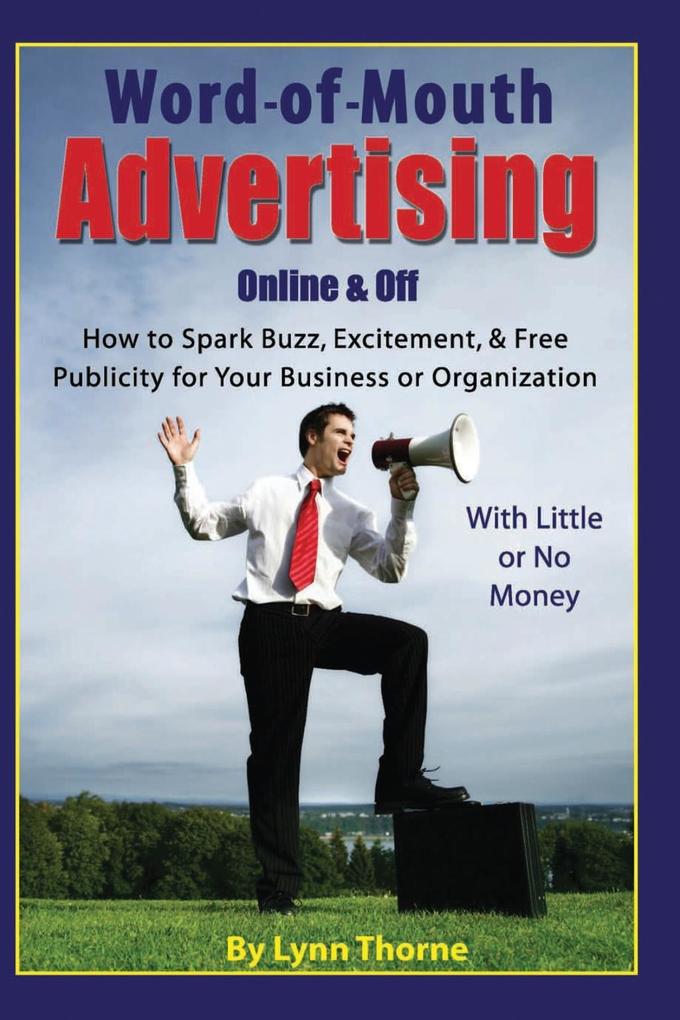 Word-of-Mouth Advertising Online and Off