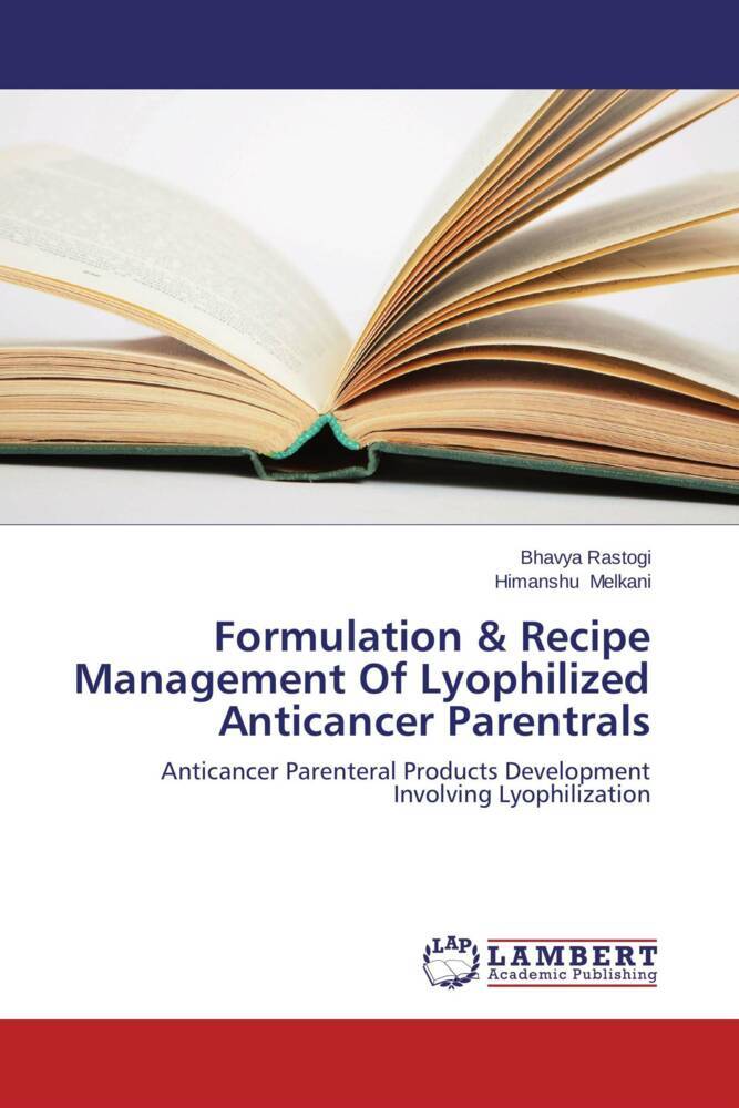 Formulation & Recipe Management Of Lyophilized Anticancer Parentrals