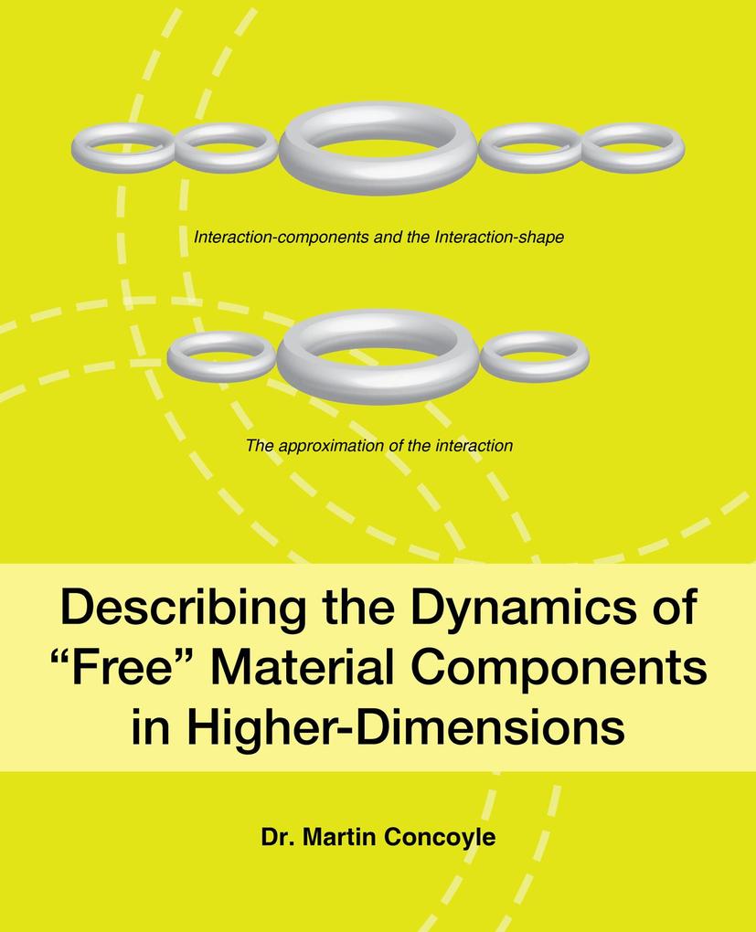 Describing the Dynamics of Free Material Components in Higher-Dimensions