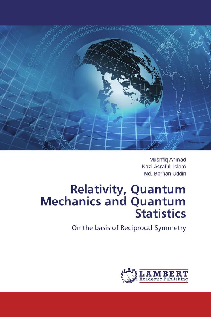 Relativity Quantum Mechanics and Quantum Statistics