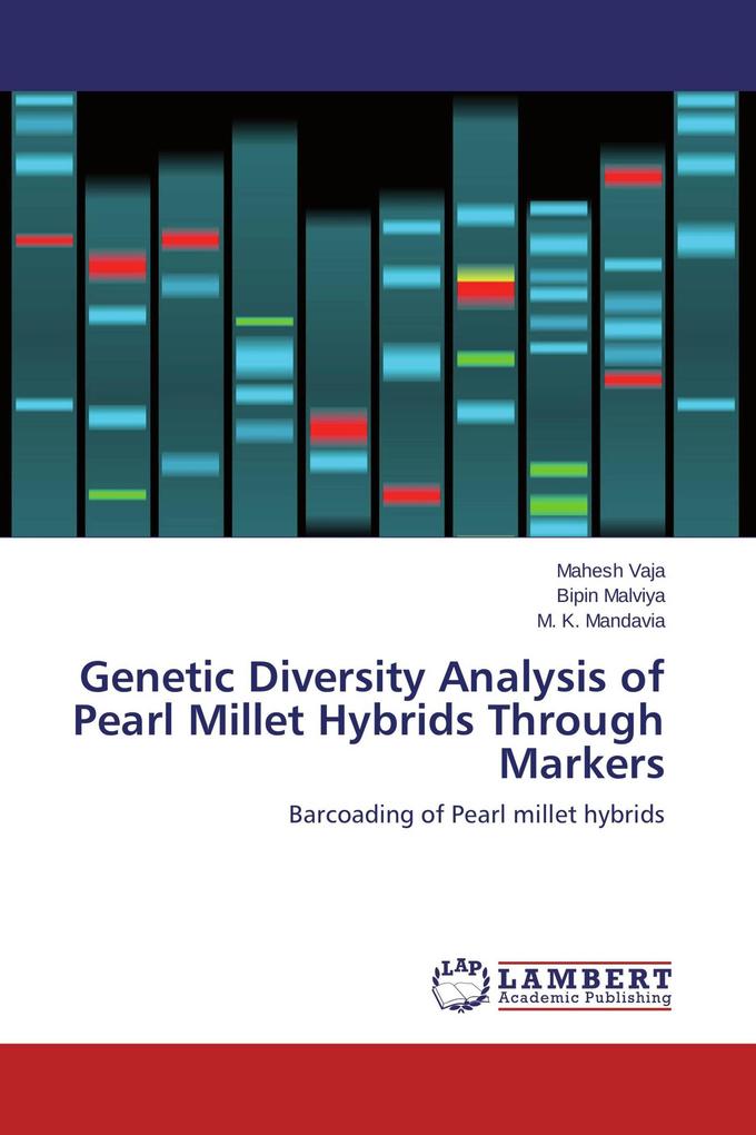 Genetic Diversity Analysis of Pearl Millet Hybrids Through Markers