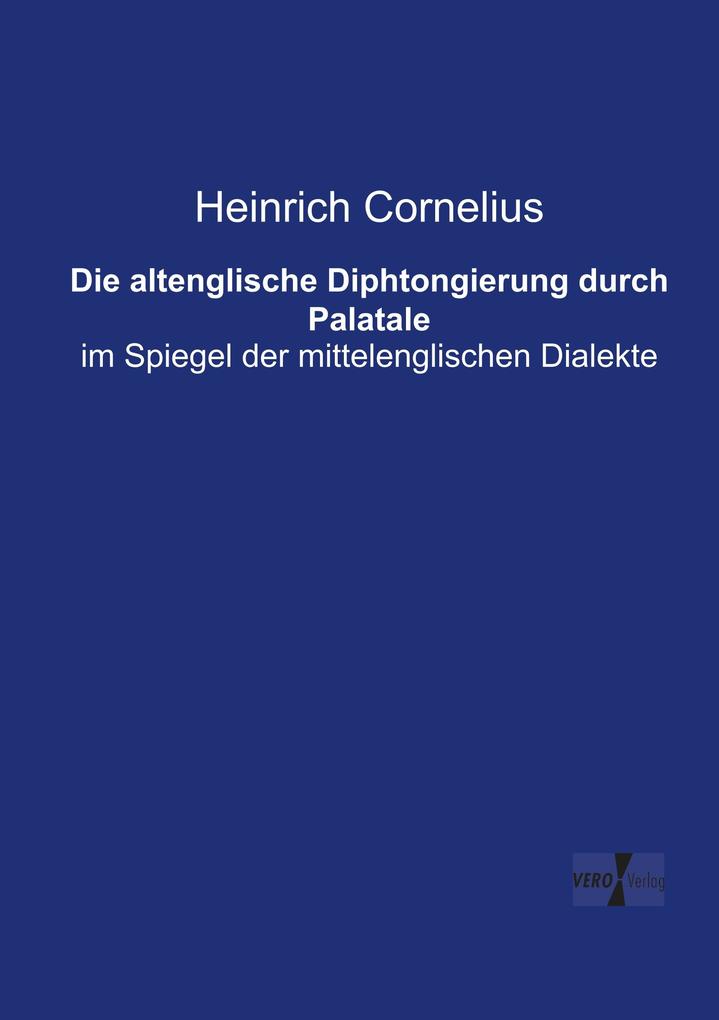 Die altenglische Diphtongierung durch Palatale