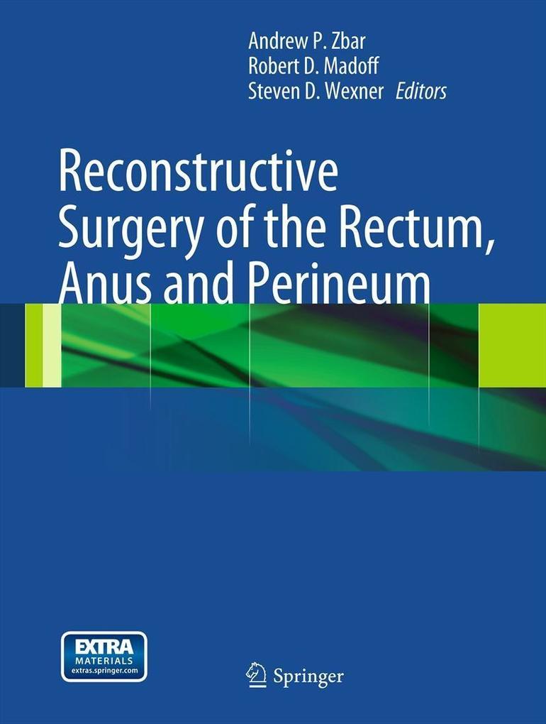 Reconstructive Surgery of the Rectum Anus and Perineum