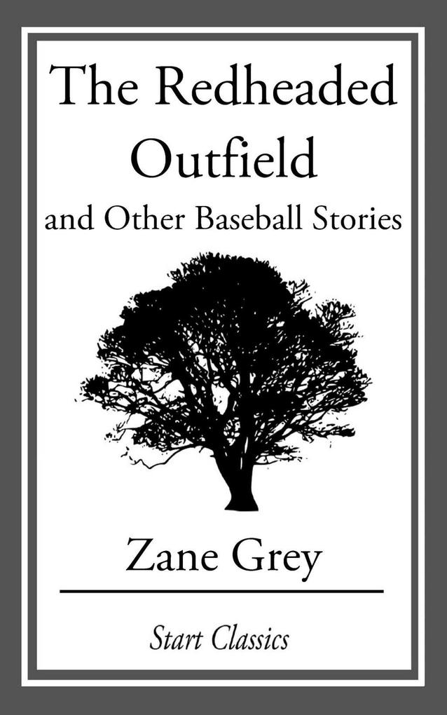 The Redheaded Outfield and Other Base