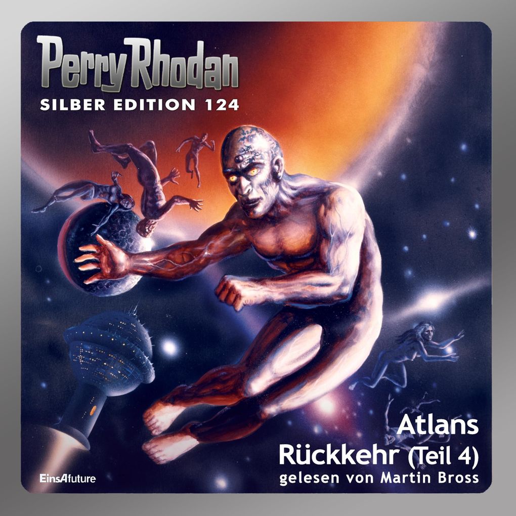 Perry Rhodan Silber Edition 124: Atlans Rückkehr (Teil 4)