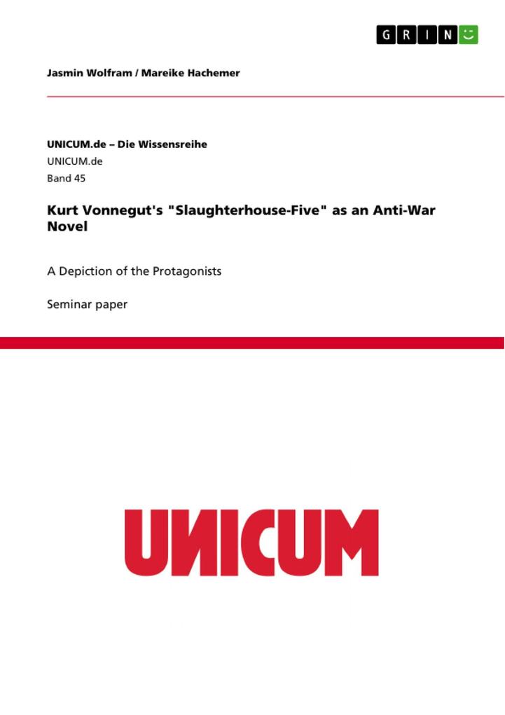 Kurt Vonnegut‘s Slaughterhouse-Five as an Anti-War Novel
