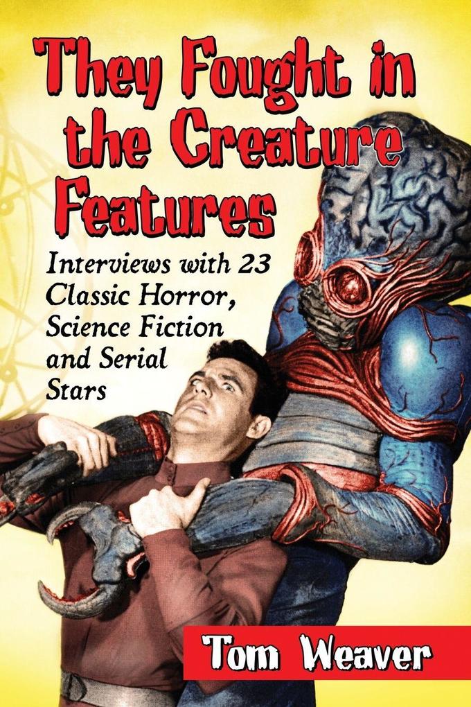 They Fought in the Creature Features