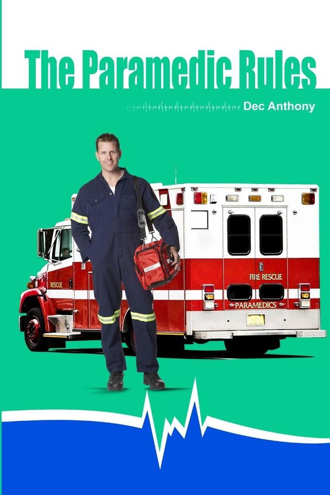 The Paramedic Rules