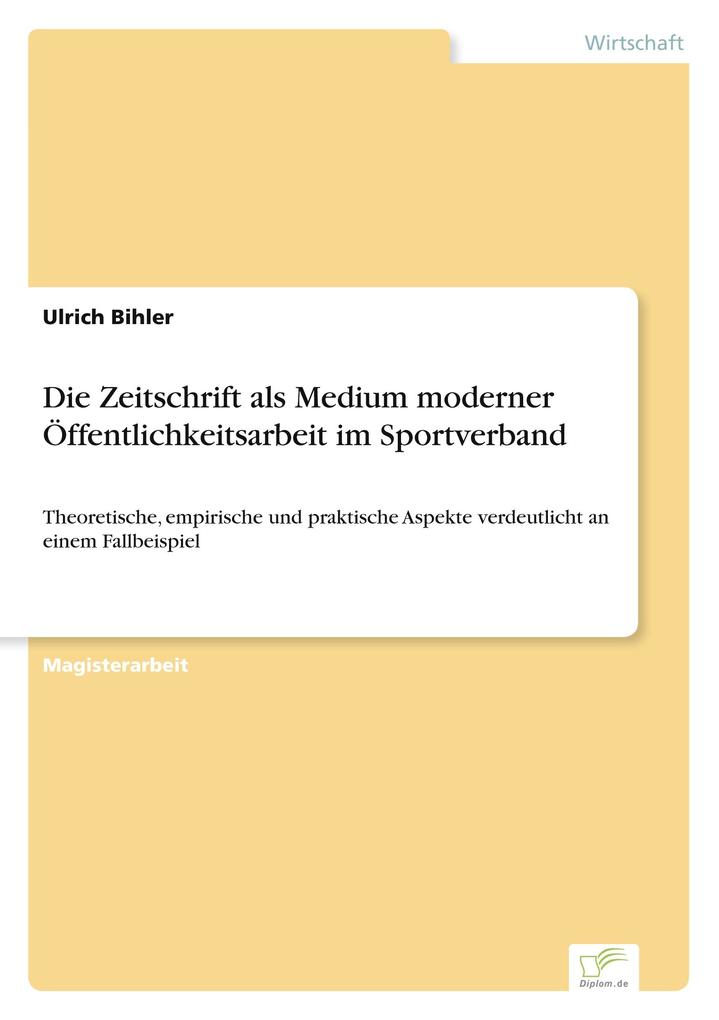 Die Zeitschrift als Medium moderner Öffentlichkeitsarbeit im Sportverband