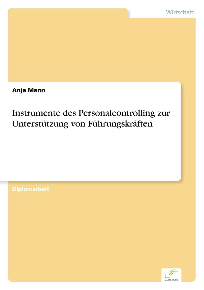 Instrumente des Personalcontrolling zur Unterstützung von Führungskräften