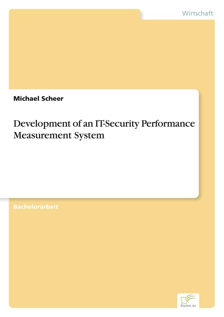 Development of an IT-Security Performance Measurement System