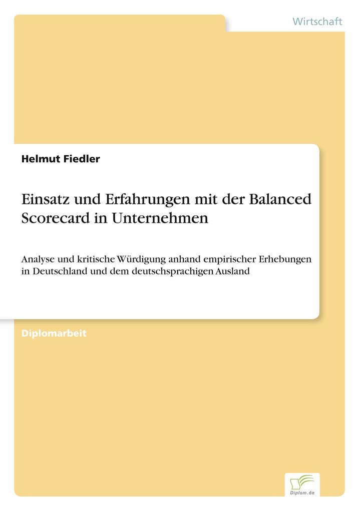 Einsatz und Erfahrungen mit der Balanced Scorecard in Unternehmen