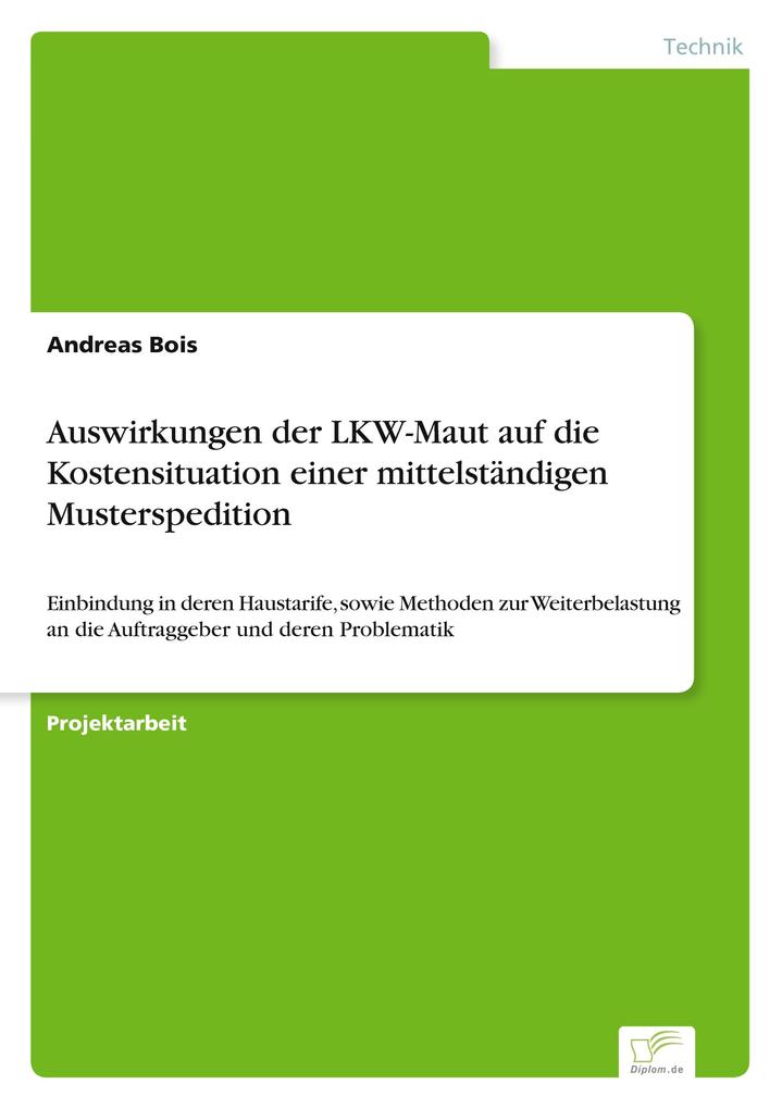 Auswirkungen der LKW-Maut auf die Kostensituation einer mittelständigen Musterspedition