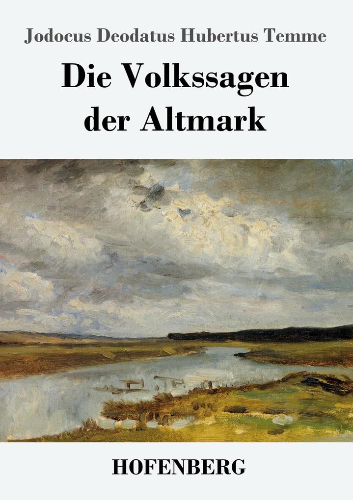 Die Volkssagen der Altmark
