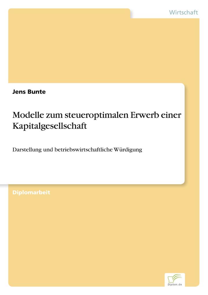 Modelle zum steueroptimalen Erwerb einer Kapitalgesellschaft