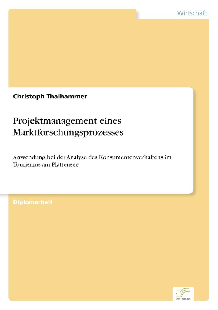 Projektmanagement eines Marktforschungsprozesses