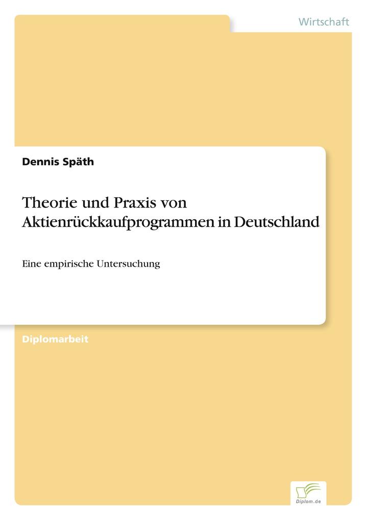 Theorie und Praxis von Aktienrückkaufprogrammen in Deutschland