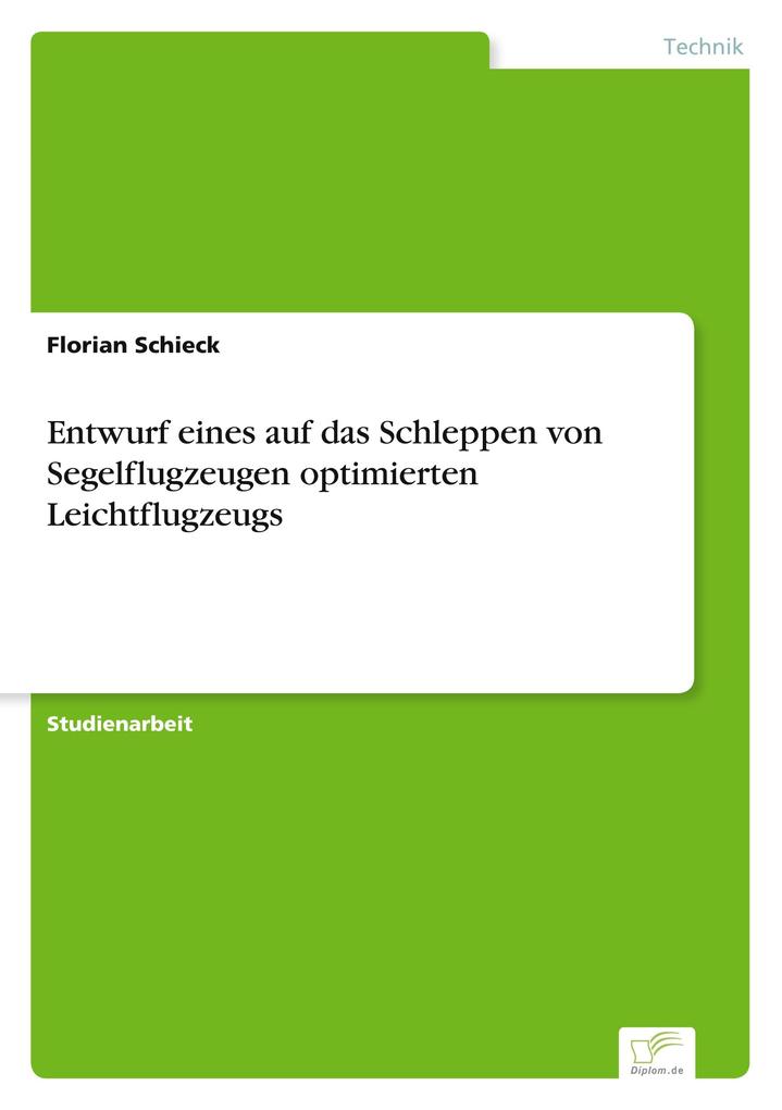 Entwurf eines auf das Schleppen von Segelflugzeugen optimierten Leichtflugzeugs