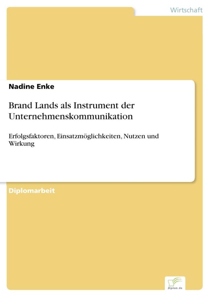 Brand Lands als Instrument der Unternehmenskommunikation