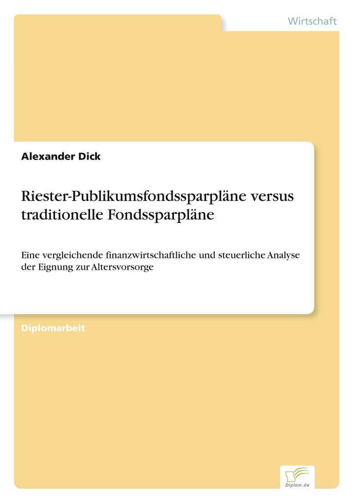 Riester-Publikumsfondssparpläne versus traditionelle Fondssparpläne