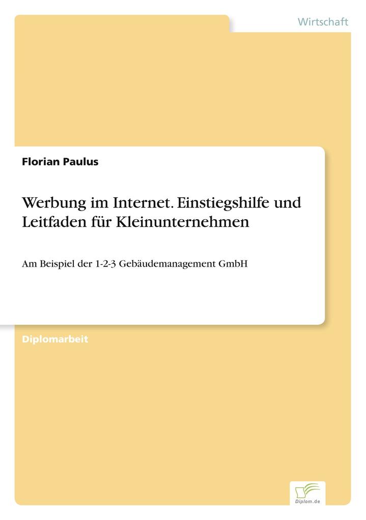 Werbung im Internet. Einstiegshilfe und Leitfaden für Kleinunternehmen