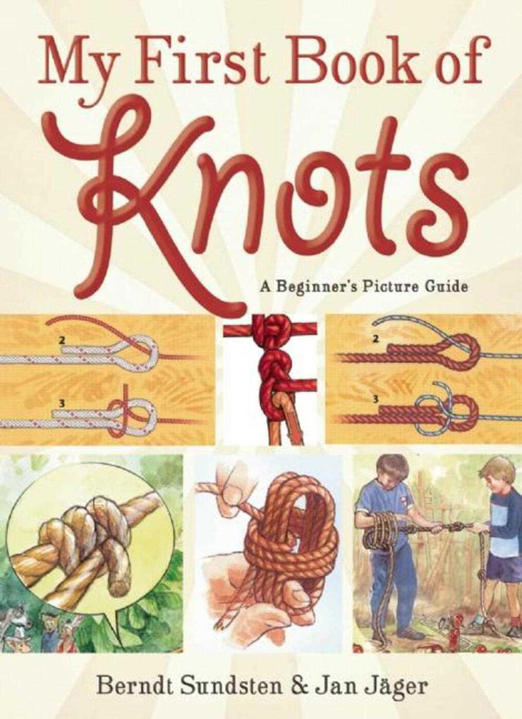 My First Book of Knots: A Beginner‘s Picture Guide (180 Color Illustrations)