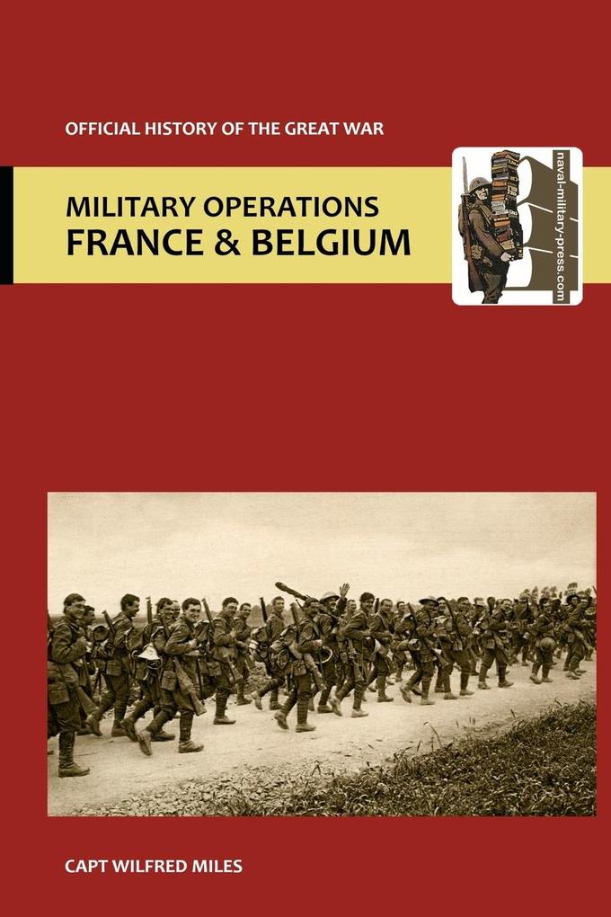 France and Belgium 1916. Vol II. 2nd July 1916 to the End of the Battles of the Somme. Official History of the Great War.