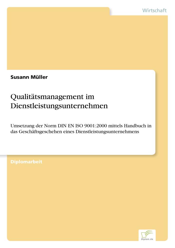 Qualitätsmanagement im Dienstleistungsunternehmen