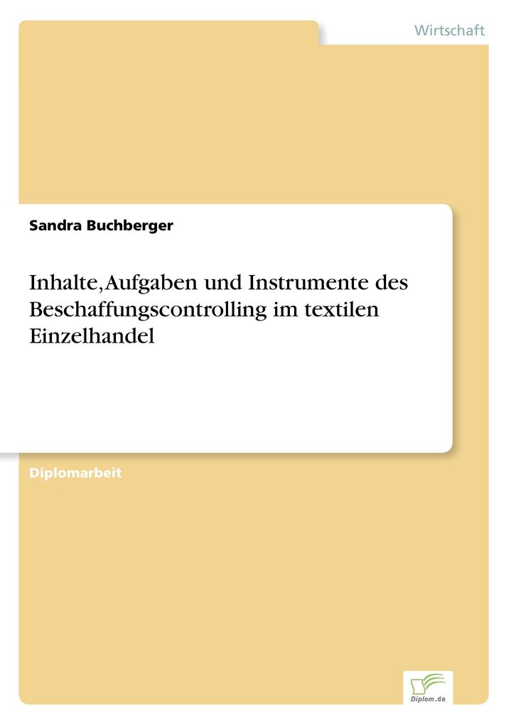 Inhalte Aufgaben und Instrumente des Beschaffungscontrolling im textilen Einzelhandel
