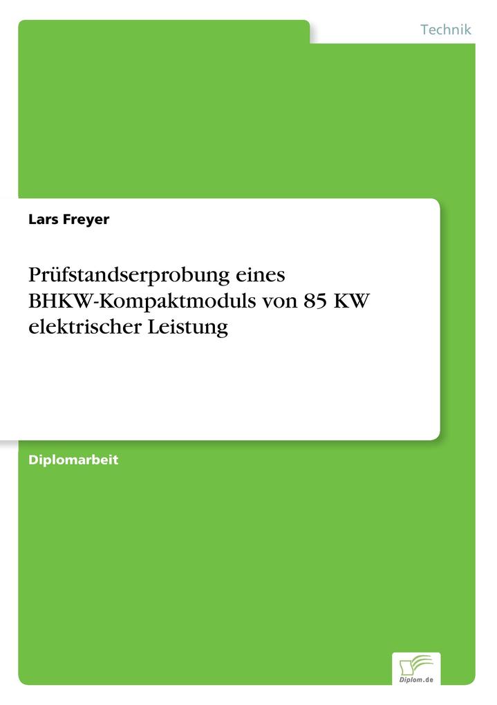 Prüfstandserprobung eines BHKW-Kompaktmoduls von 85 KW elektrischer Leistung