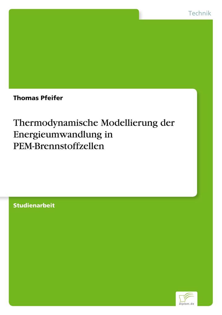 Thermodynamische Modellierung der Energieumwandlung in PEM-Brennstoffzellen