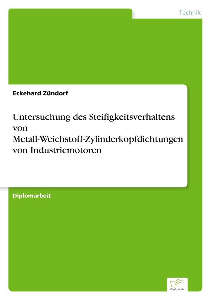 Untersuchung des Steifigkeitsverhaltens von Metall-Weichstoff-Zylinderkopfdichtungen von Industriemotoren