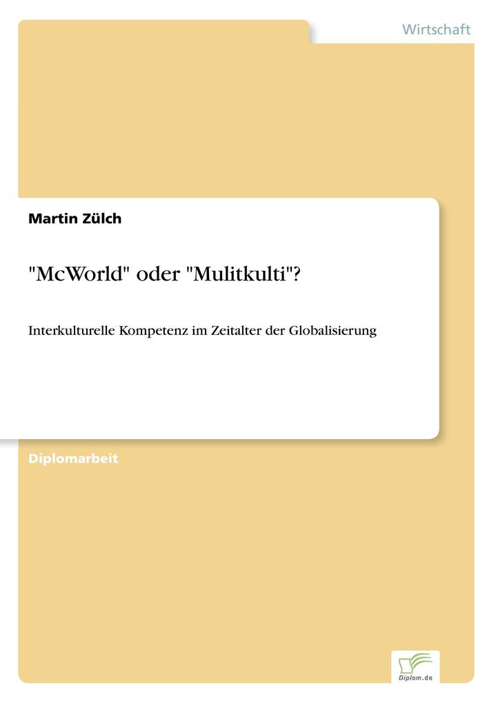 'McWorld' oder 'Mulitkulti'?
