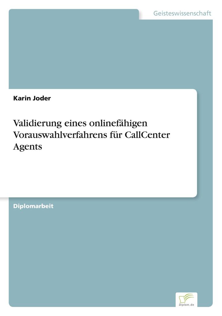Validierung eines onlinefähigen Vorauswahlverfahrens für CallCenter Agents