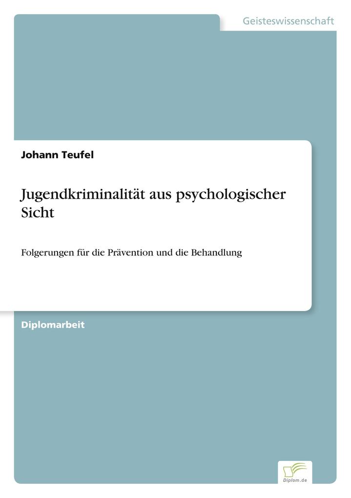 Jugendkriminalität aus psychologischer Sicht