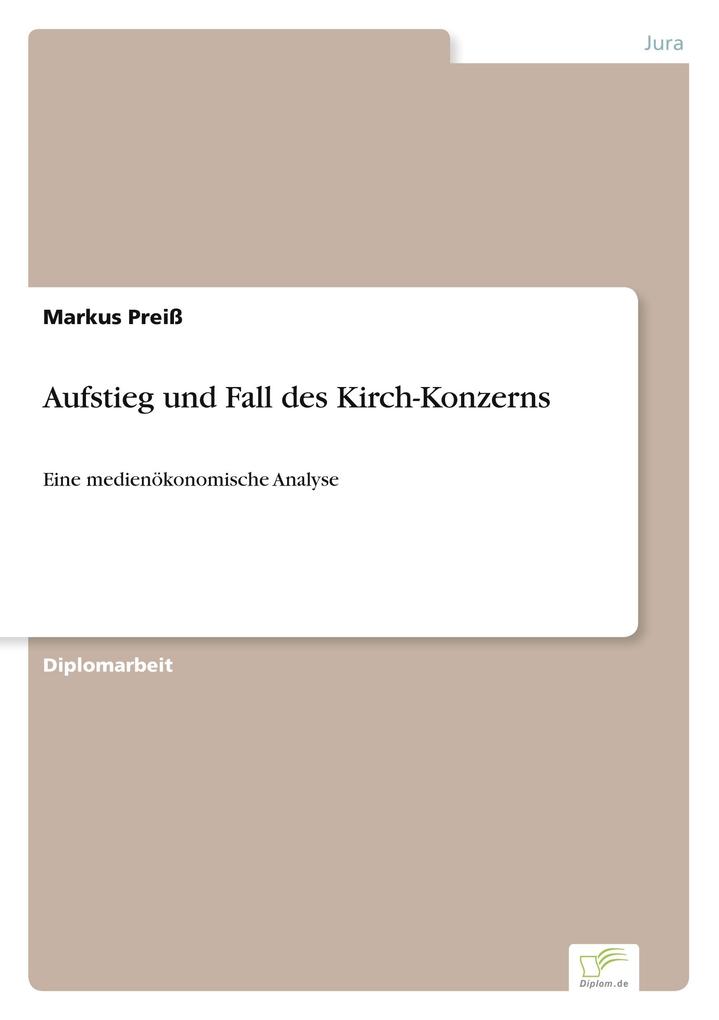 Aufstieg und Fall des Kirch-Konzerns
